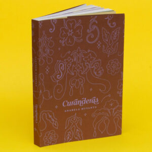 Curanderas - Ediciones Granizo